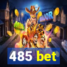 485 bet